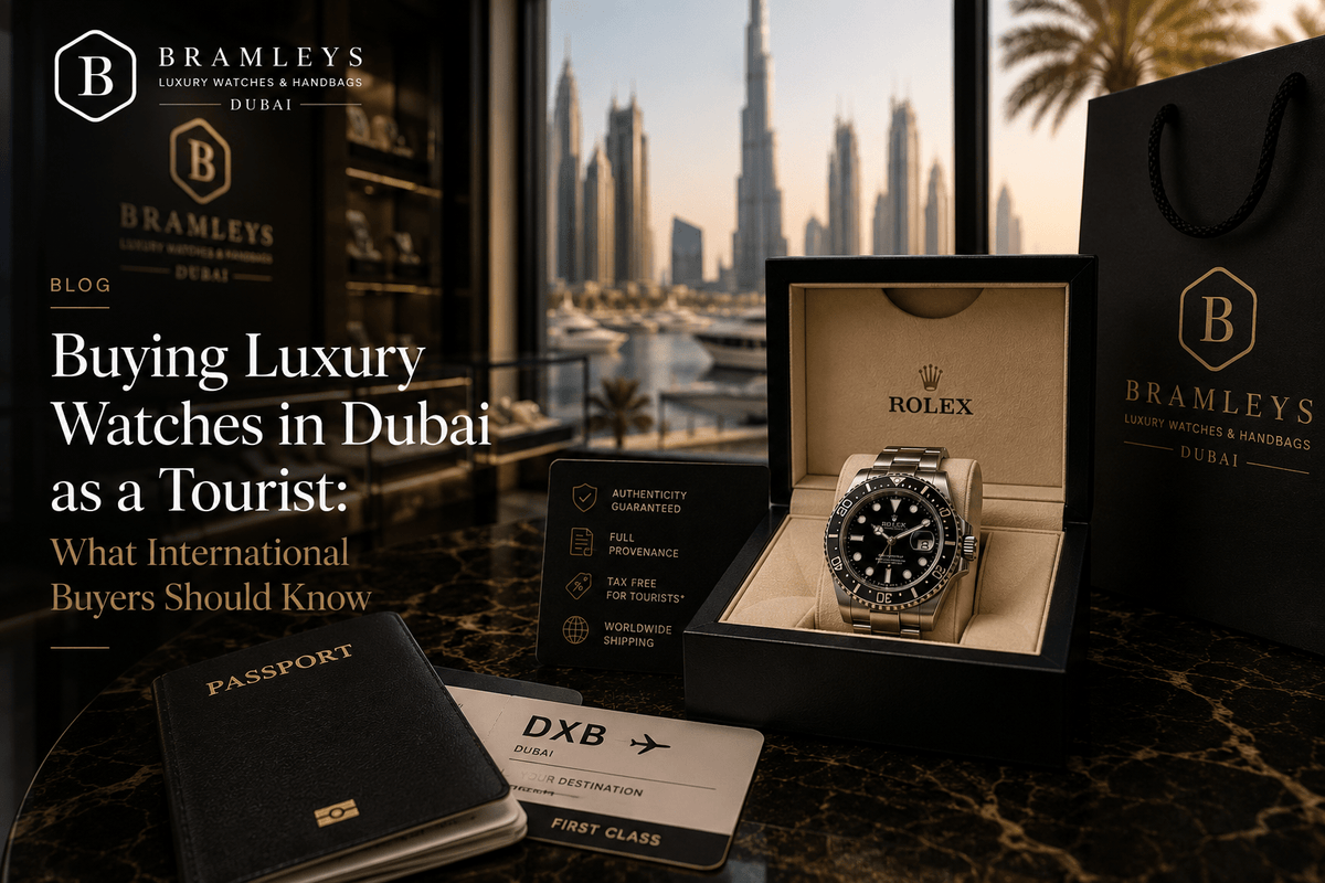 Buying Luxury Watches in Dubai as a Tourist: What International Buyers Should Know Bramleys